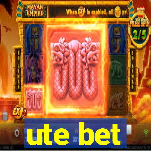 ute bet